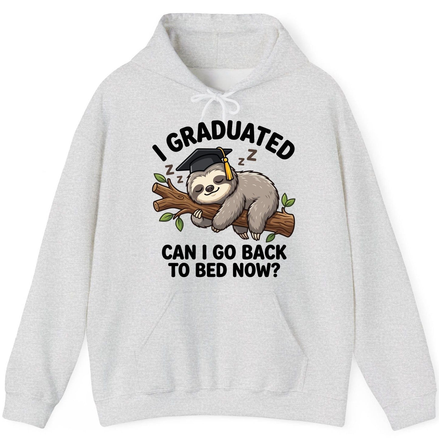 I Graduated Funny Sloth Hoodie - product mockup - Ash
