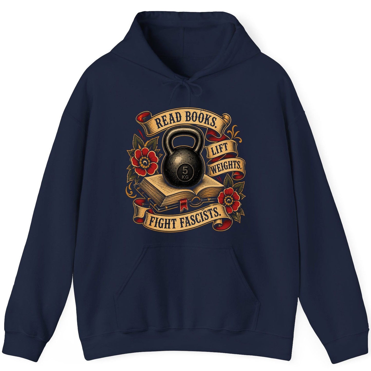 Read Books Lift Weights Fight Fascists Hoodie - product mockup - Navy