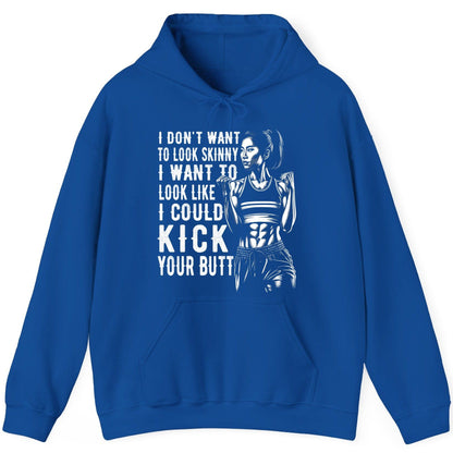 I Don't Want to Look Skinny I Want to Look Like I Could Kick Your Butt women's fitness Hoodie Royal product mockup