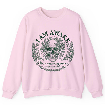 I Am Awake Please Respect My Privacy During This Difficult Time sarcastic skull Sweatshirt Light Pink product mockup
