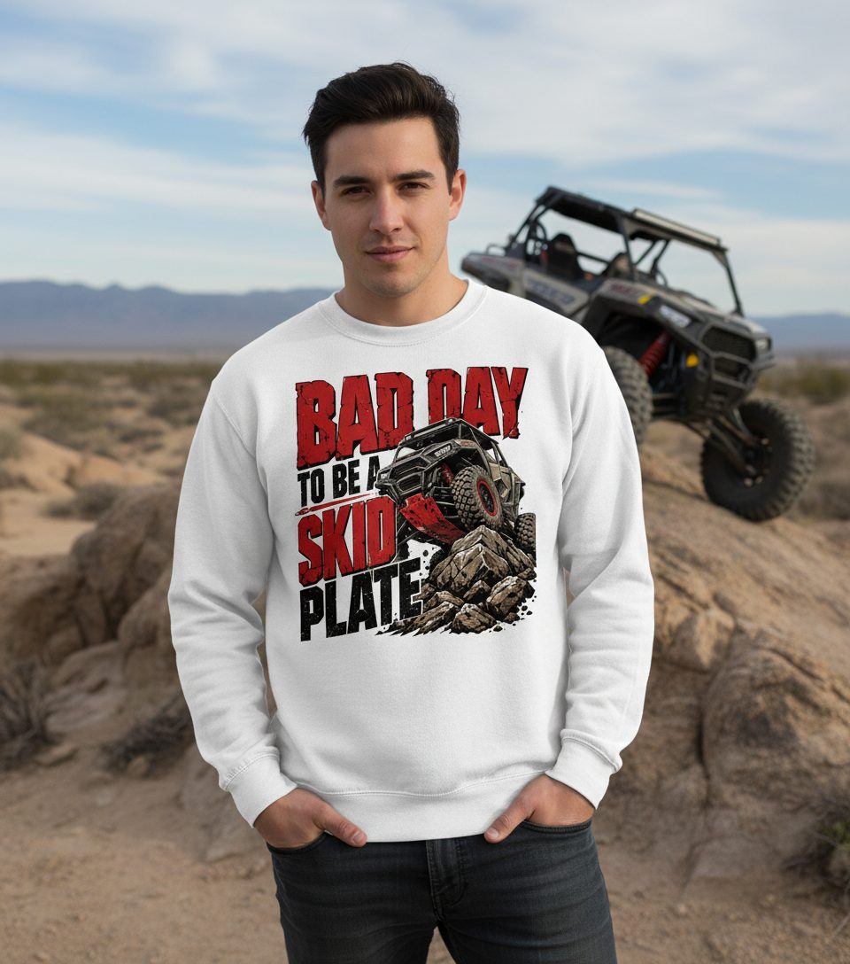 Bad Day to Be a Skid Plate Off-Roading Sweatshirt - lifestyle model mockup - White