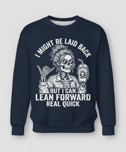 I Might Be Laid Back But I Can Lean Forward Skeleton with Messy Bun Sweatshirt - Navy