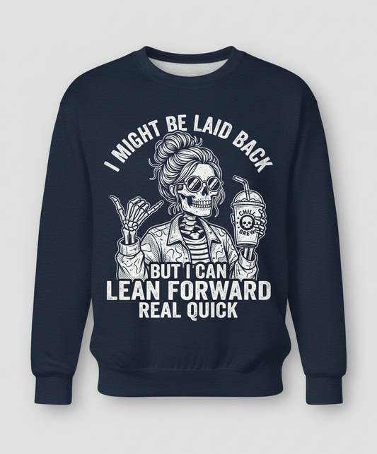 I Might Be Laid Back But I Can Lean Forward Skeleton with Messy Bun Sweatshirt - Navy