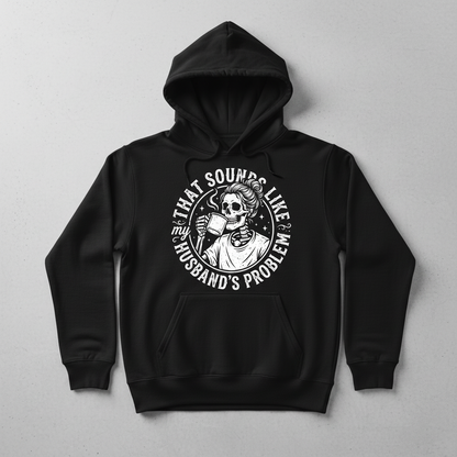 Skeleton Wife Drinking Coffee 'Husband's Problem' Design Hoodie - Black