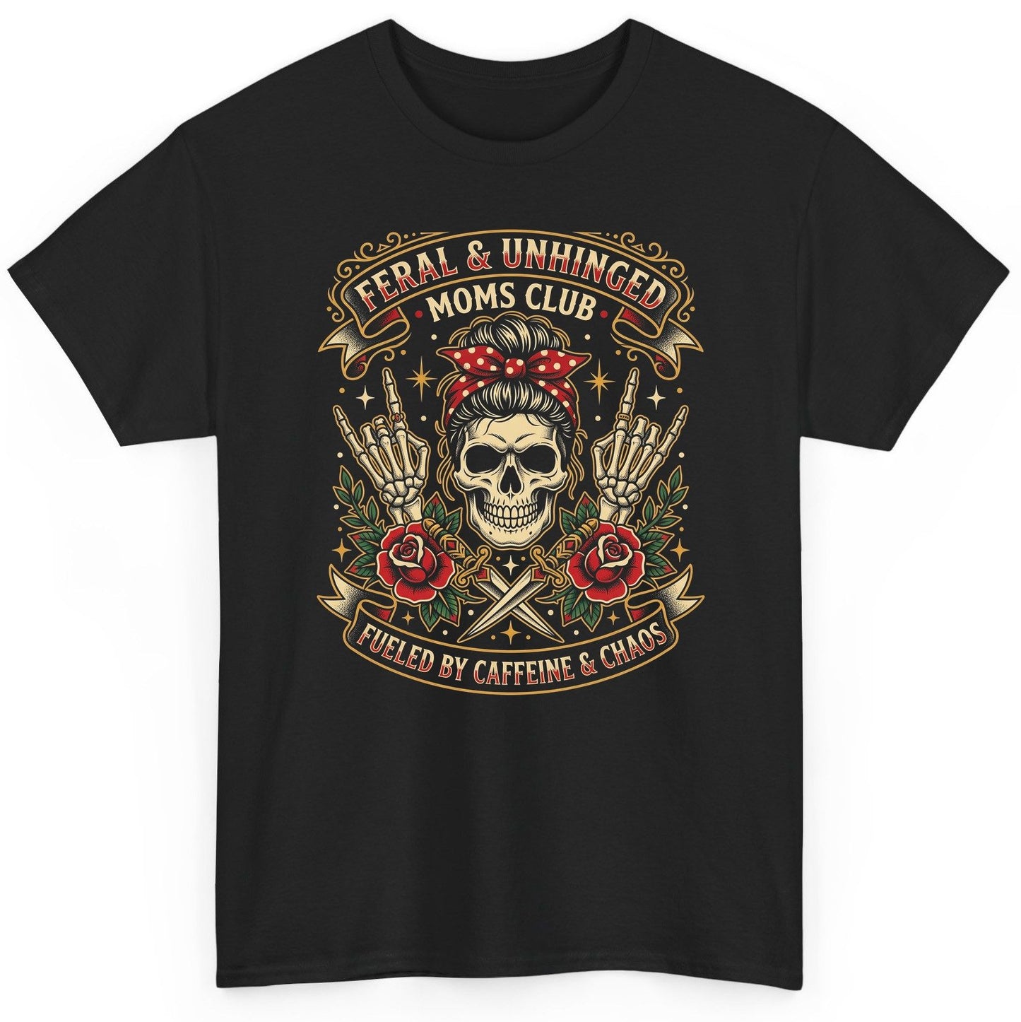 Feral & Unhinged Moms Club Fueled by Caffeine & Chaos T-Shirt - product mockup - Black