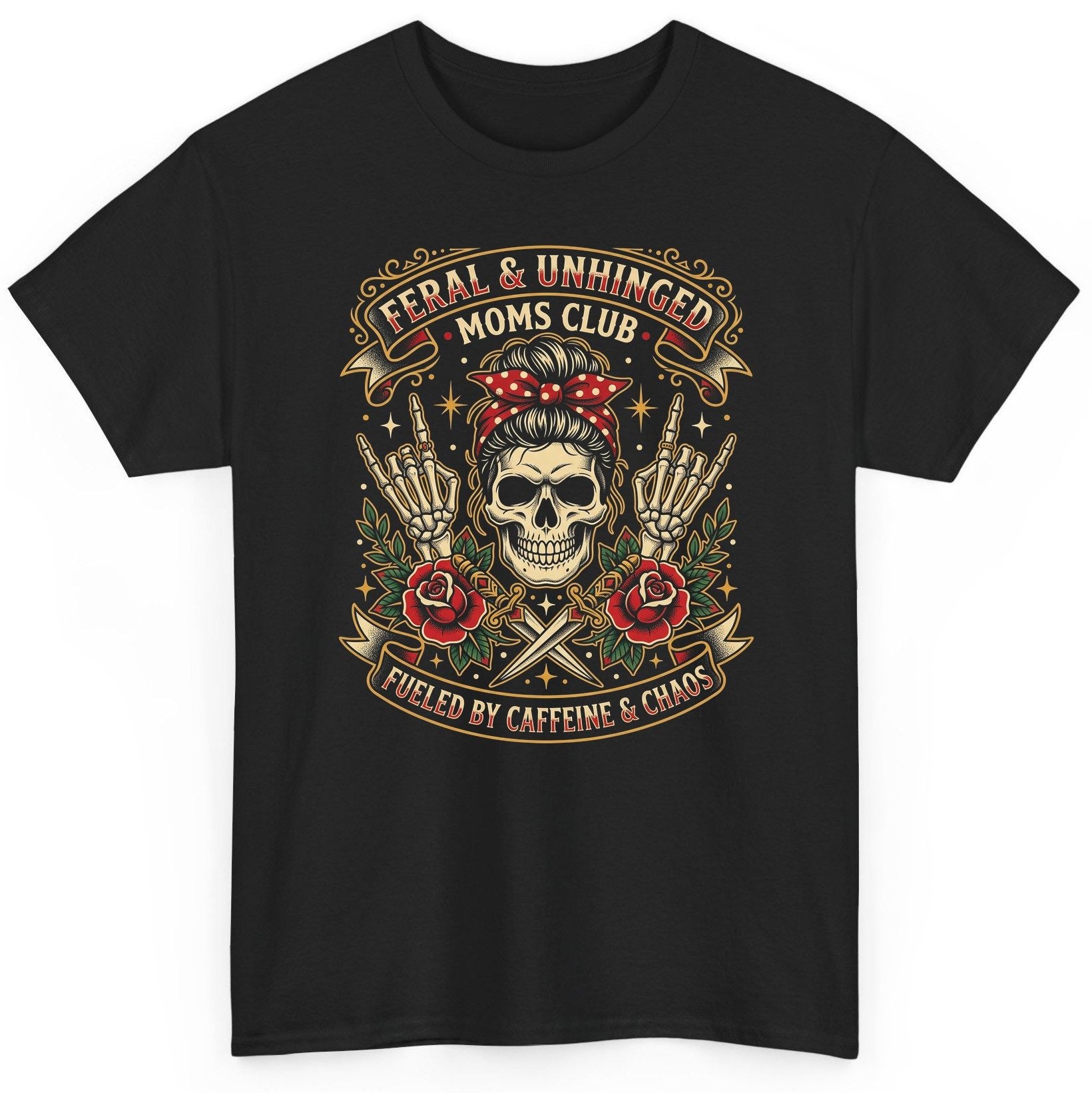 Feral & Unhinged Moms Club Fueled by Caffeine & Chaos T-Shirt - product mockup - Black