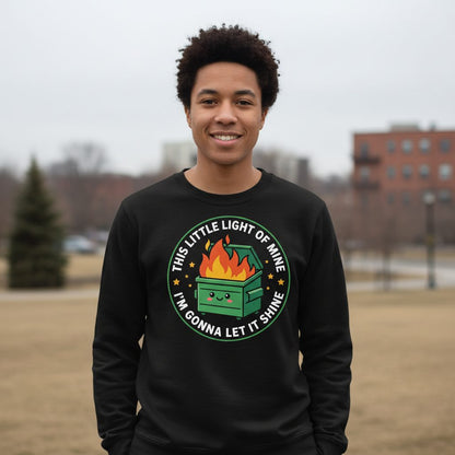 This little light of mine I'm gonna let it shine Dumpster Fire Sweatshirt Black lifestyle mockup