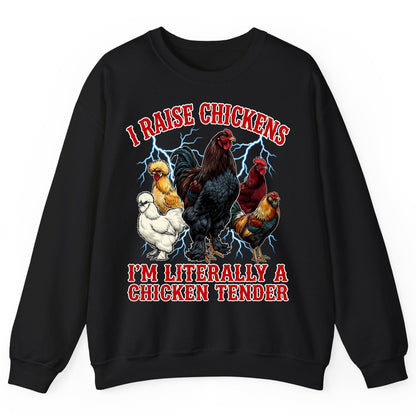 I Raise Chickens I'm Literally a Chicken Tender chickens Sweatshirt Black product mockup