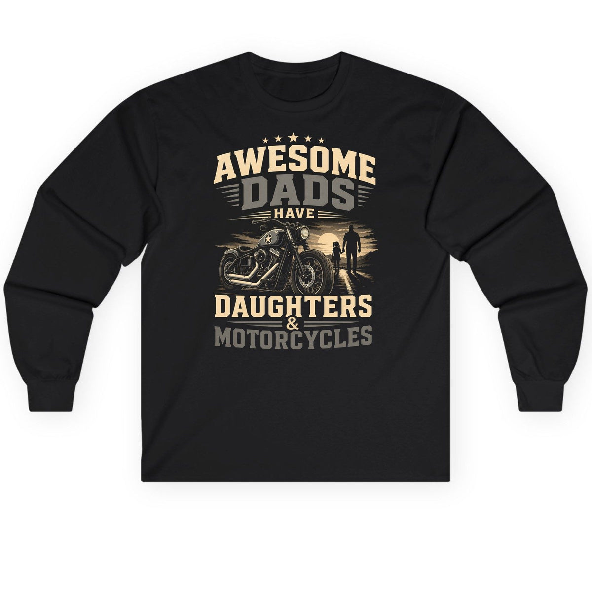 Awesome Dads Have Daughters & Motorcycles biker dad Long Sleeve Tee Black product mockup