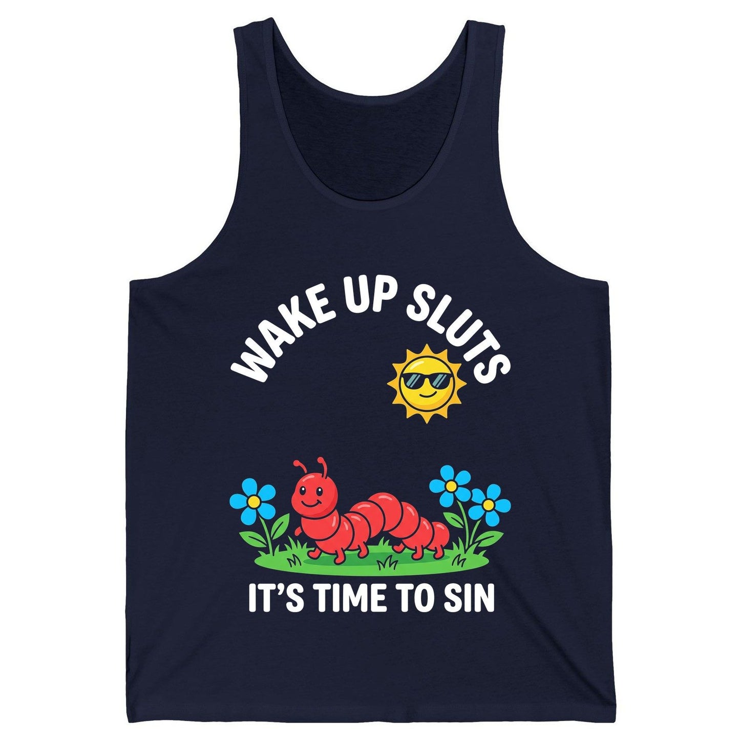 Wake Up Sluts It's Time to Sin Funny Sarcastic Humor Tank Top - product mockup - Navy