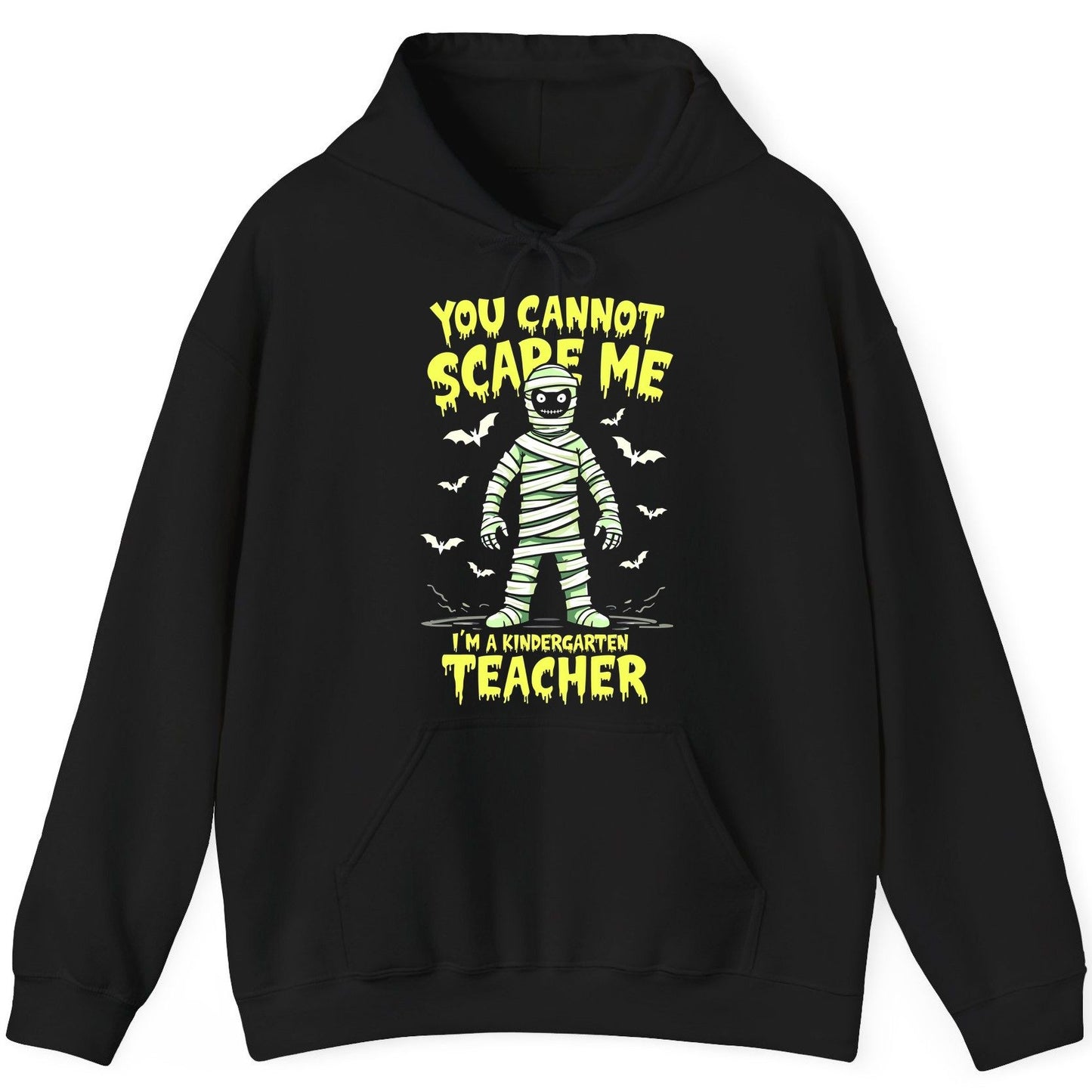 You Cannot Scare Me I'm a Kindergarten Teacher kindergarten teacher Hoodie Black product mockup