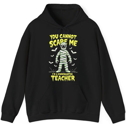 You Cannot Scare Me I'm a Kindergarten Teacher kindergarten teacher Hoodie Black product mockup