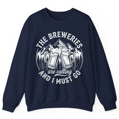 THE Breweries Are Calling AND I MUST GO Funny Craft Beer Sweatshirt - product mockup - Navy