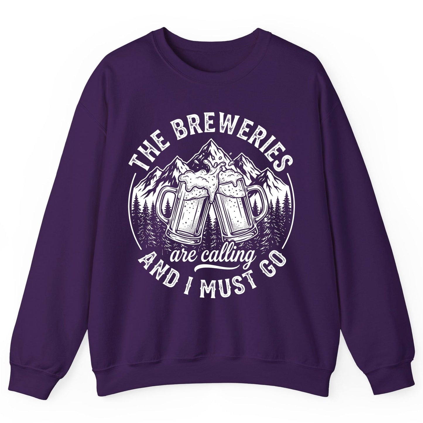 THE Breweries Are Calling AND I MUST GO Funny Craft Beer Sweatshirt - product mockup - Purple