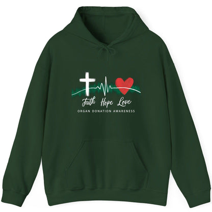 Faith Hope Love Organ Donation Awareness organ donation awareness Hoodie Forest Green product mockup