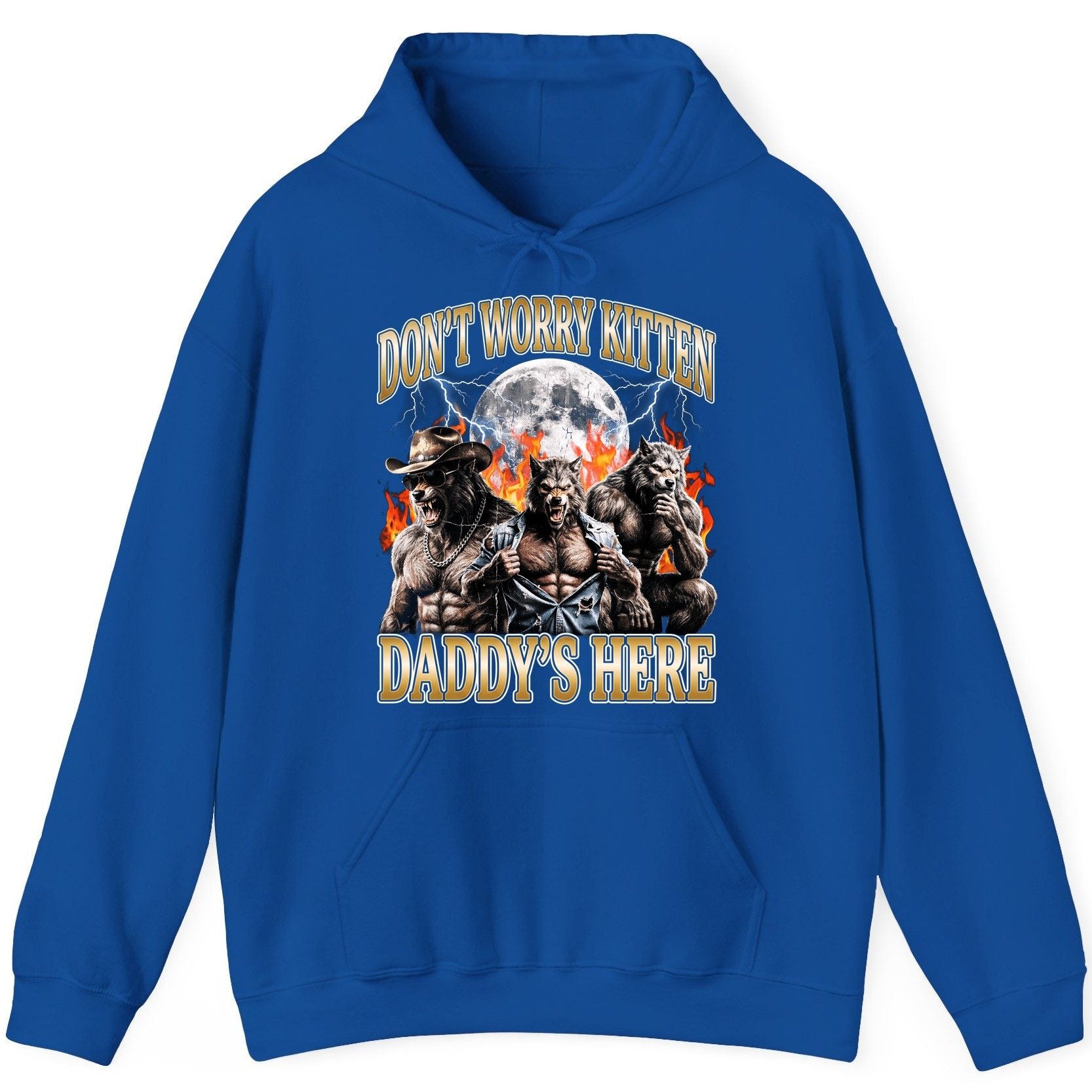 Don't Worry Kitten Daddy's Here werewolves Hoodie Royal product mockup
