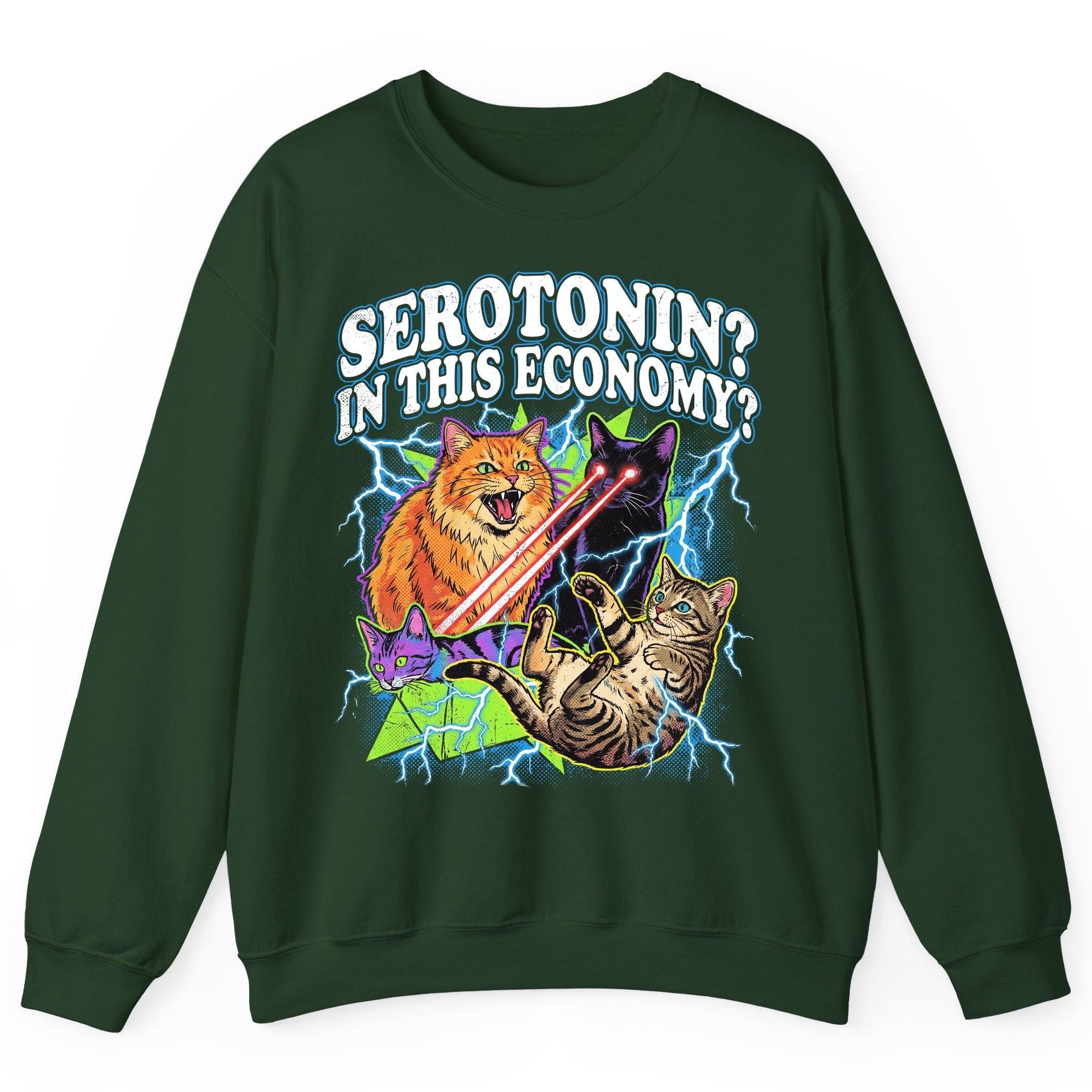 Serotonin in This Economy? cats Sweatshirt Forest Green product mockup