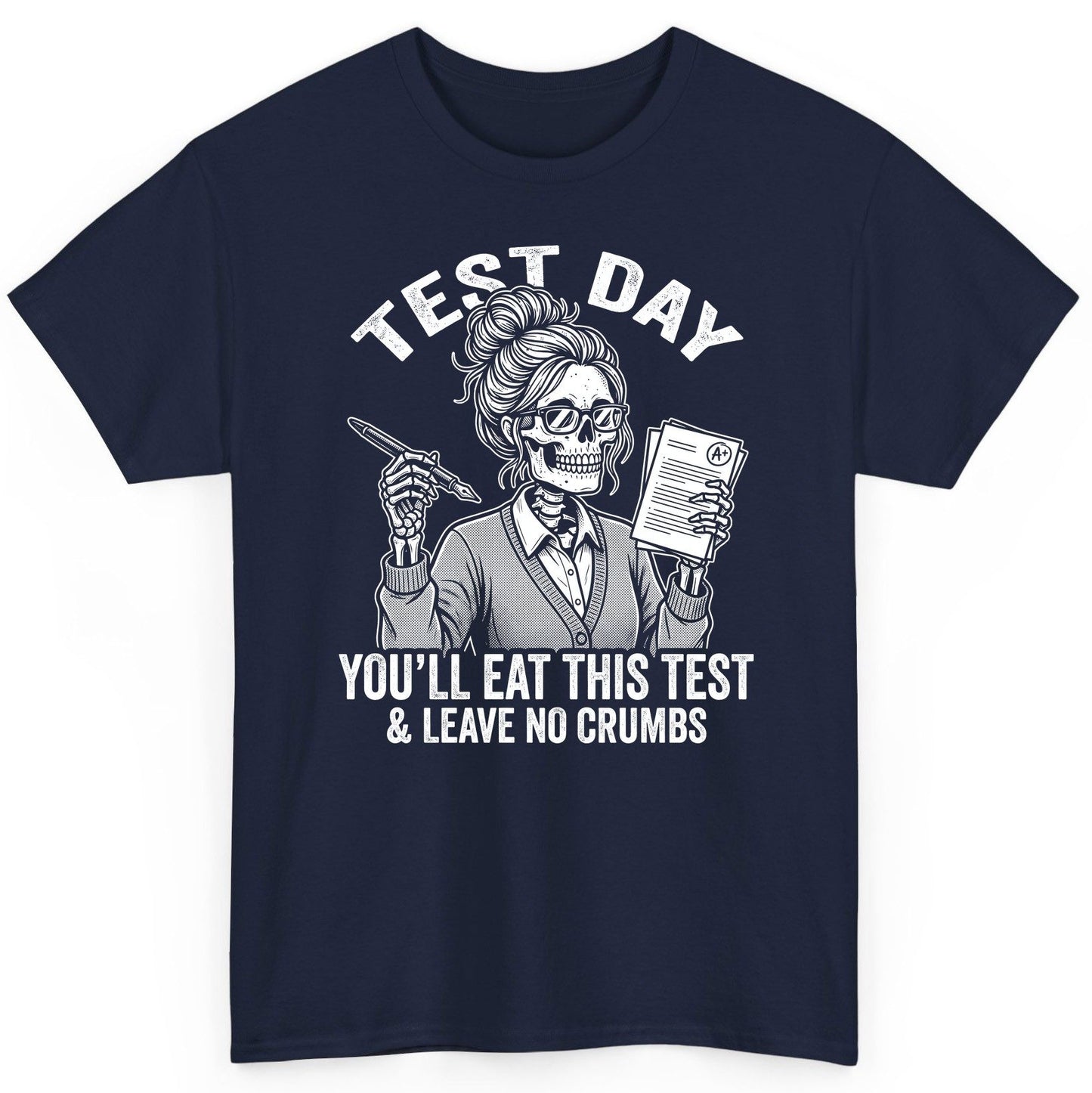 You'll Eat This Test & Leave No Crumbs Funny Day T-Shirt - product mockup - Navy
