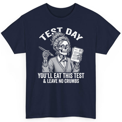 You'll Eat This Test & Leave No Crumbs Funny Day T-Shirt - product mockup - Navy