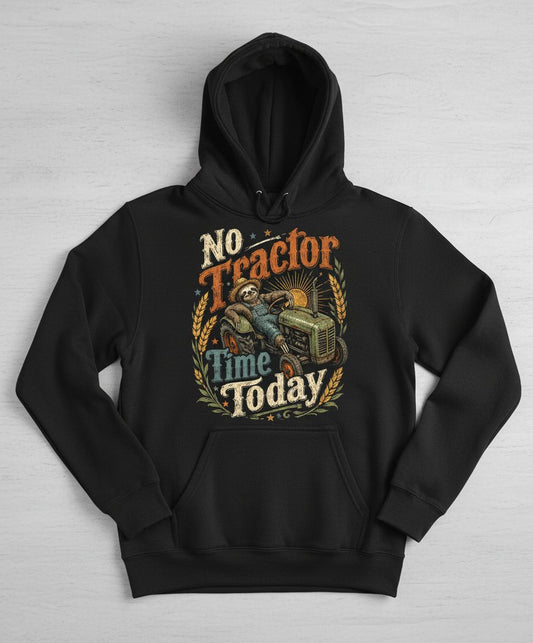 No Tractor Time Today Funny Sloth Hoodie - product mockup - Black