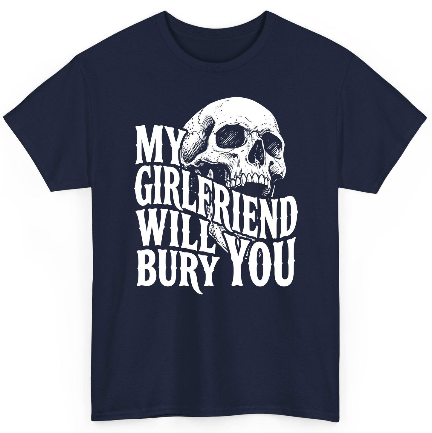 My Girlfriend Will Bury You skull T-Shirt Navy product mockup