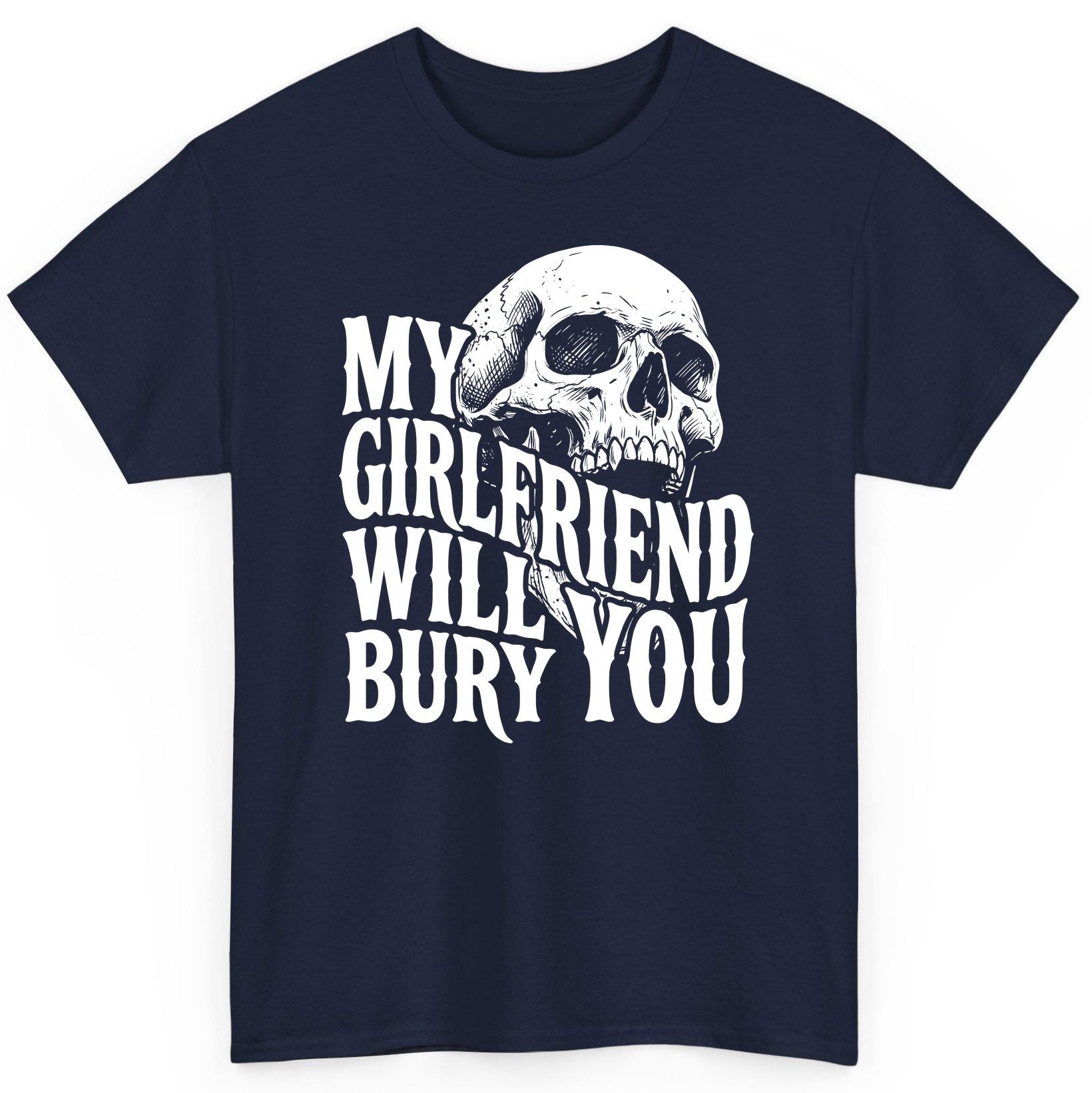 My Girlfriend Will Bury You skull T-Shirt Navy product mockup