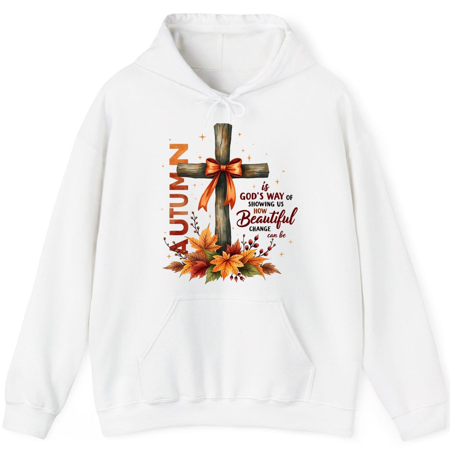 Autumn Is God's Way of Showing US How Beautiful Change Can Be christian autumn Hoodie White product mockup