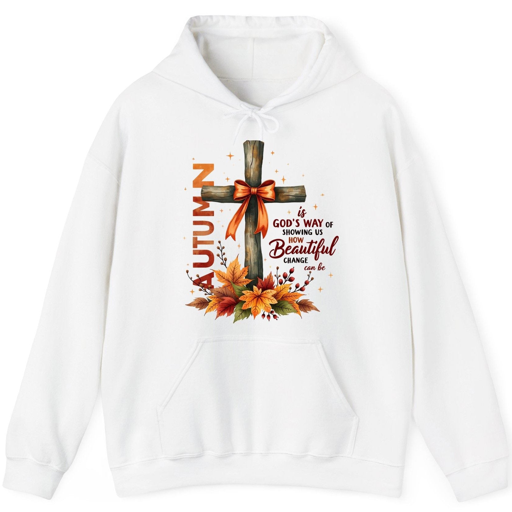 Autumn Is God's Way of Showing US How Beautiful Change Can Be christian autumn Hoodie White product mockup