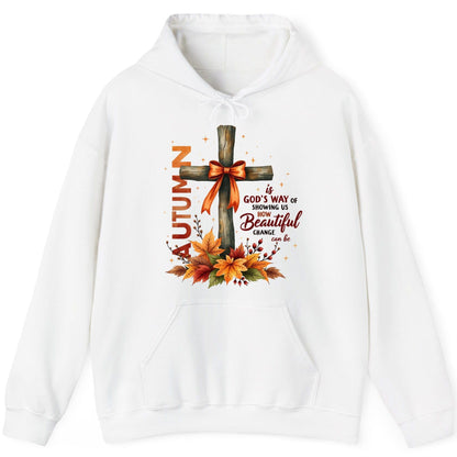 Autumn Is God's Way of Showing US How Beautiful Change Can Be christian autumn Hoodie White product mockup