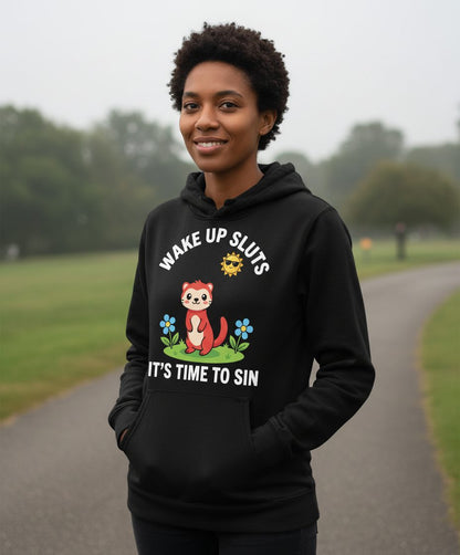 WAKE UP SLUTS IT'S TIME TO SIN Funny Ferret Hoodie - lifestyle model mockup - Black
