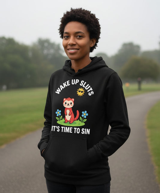 WAKE UP SLUTS IT'S TIME TO SIN Funny Ferret Hoodie - lifestyle model mockup - Black