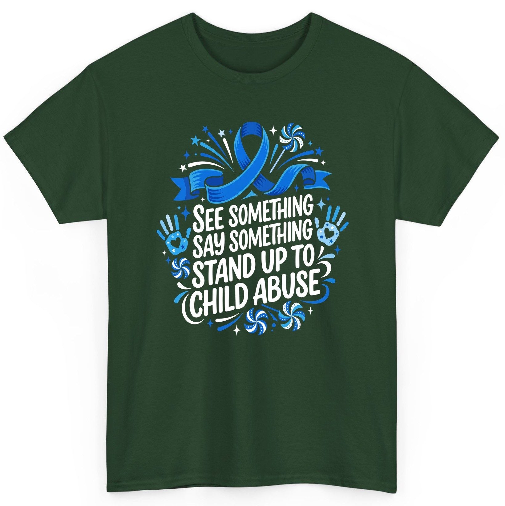 See Something Say Something Stand Up to Child Abuse Prevention T-Shirt - product mockup - Forest Green