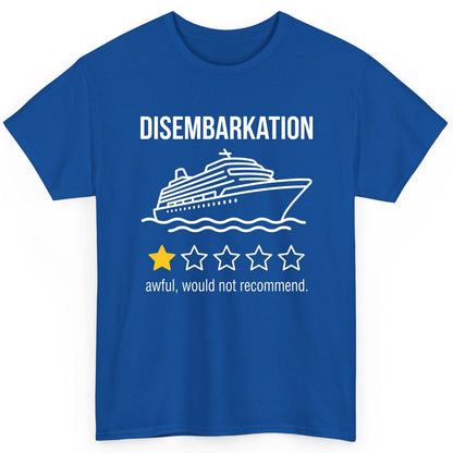 Disembarkation Awful, Would Not Recommend cruise ship humor T-Shirt Royal product mockup