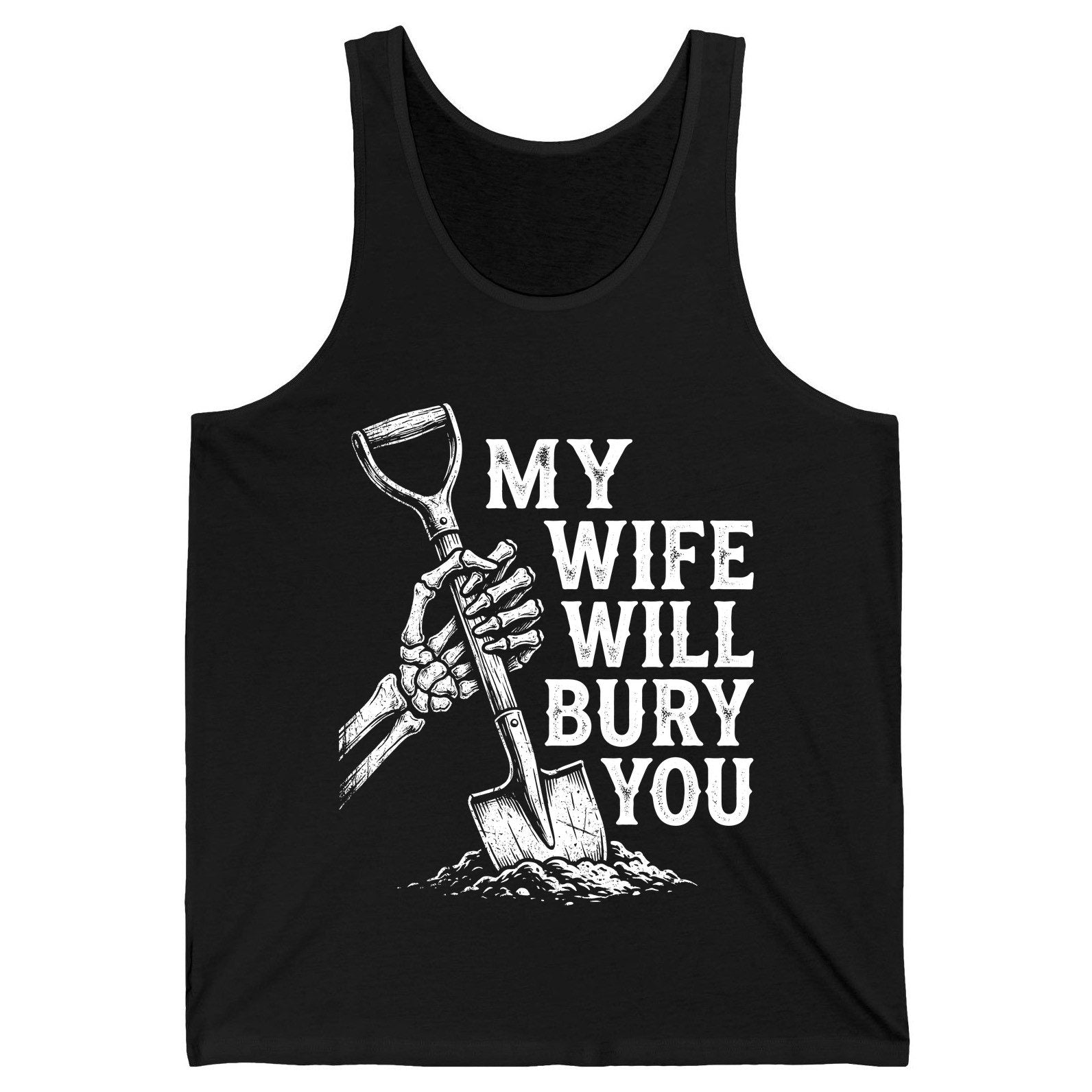 My Wife Will Bury You protective wife Tank Top Black product mockup