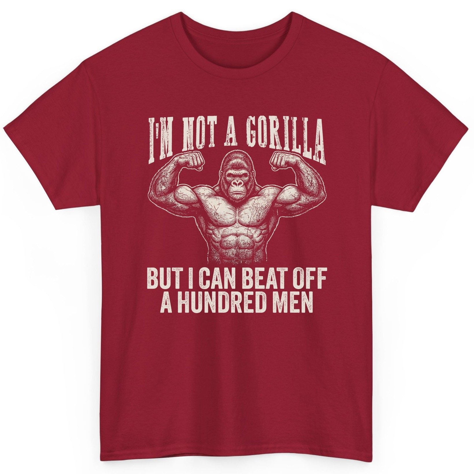 I'm Not a Gorilla but I Can Beat Off a Hundred Men gorilla T-Shirt Cardinal Red product mockup