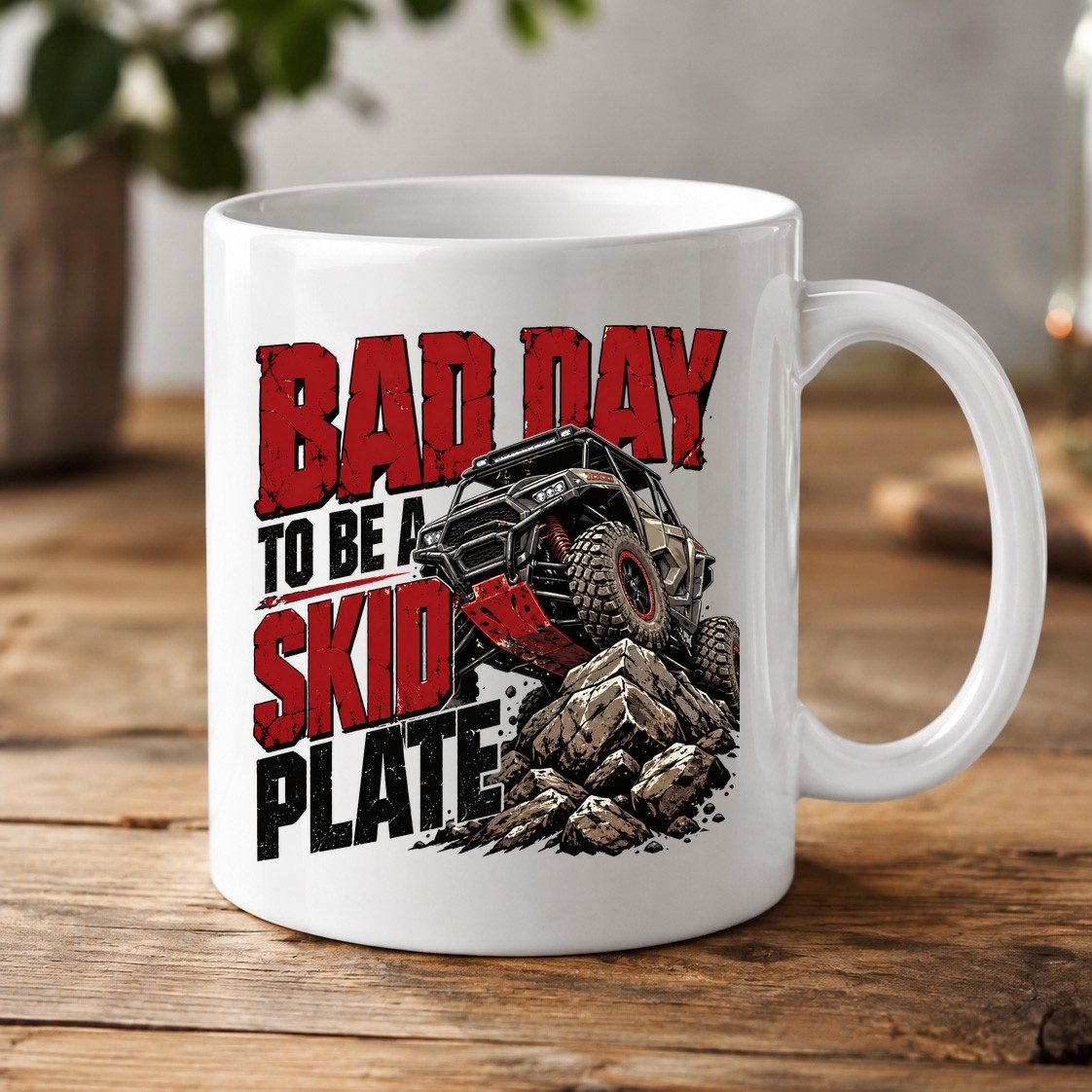 Bad Day to Be a Skid Plate Off-Roading White Mug - product mockup - White