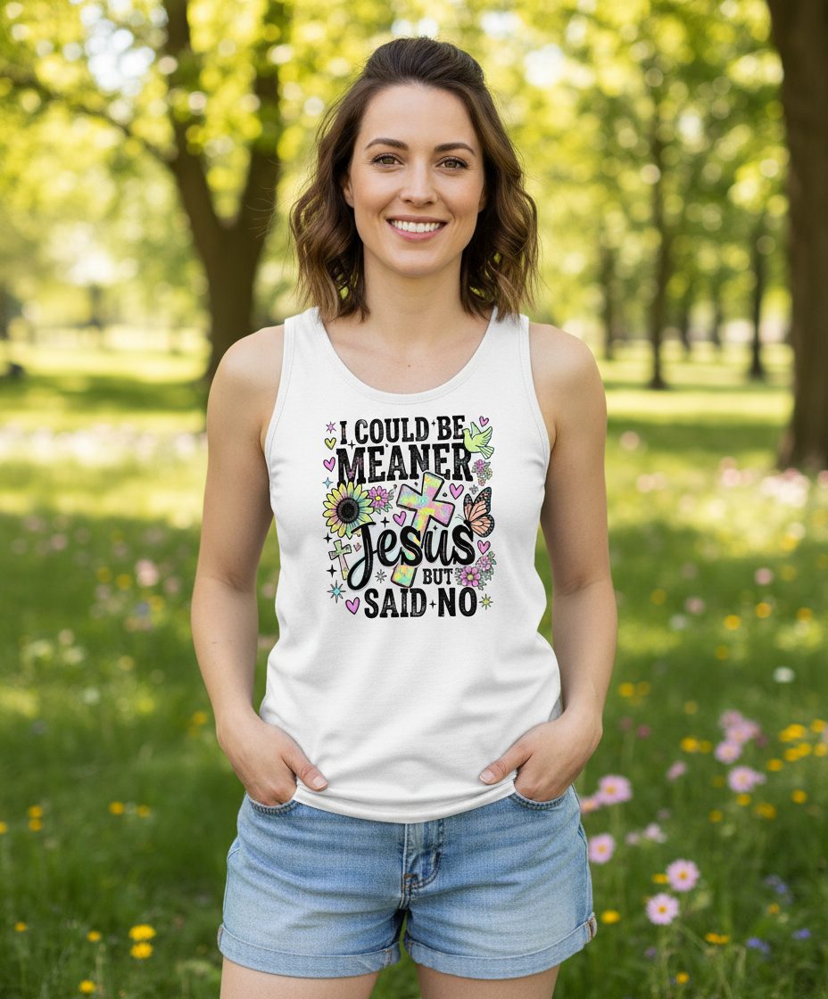 I Could Be Meaner but Jesus Said No Funny Christian Tank Top - lifestyle model mockup - White