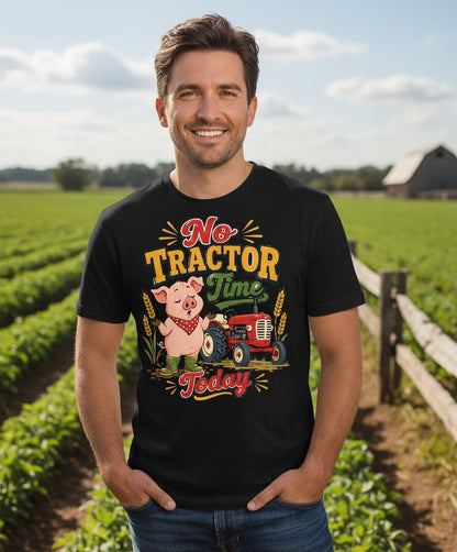 No Tractor Time Today Funny Farming T-Shirt - lifestyle model mockup - Black