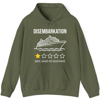 Disembarkation Awful, Would Not Recommend cruise ship humor Hoodie Military Green product mockup