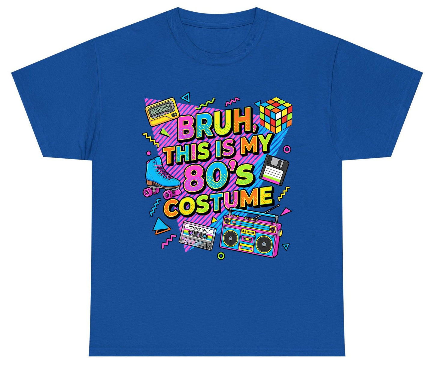 BRUH THIS IS MY 80'S Costume Funny Nostalgia Youth T-Shirt - product mockup - Royal
