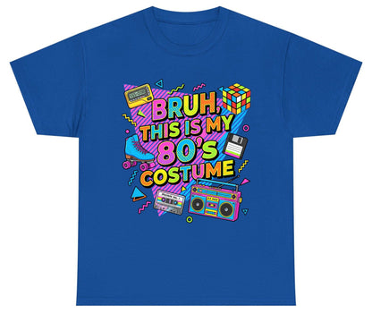 BRUH THIS IS MY 80'S Costume Funny Nostalgia Youth T-Shirt - product mockup - Royal