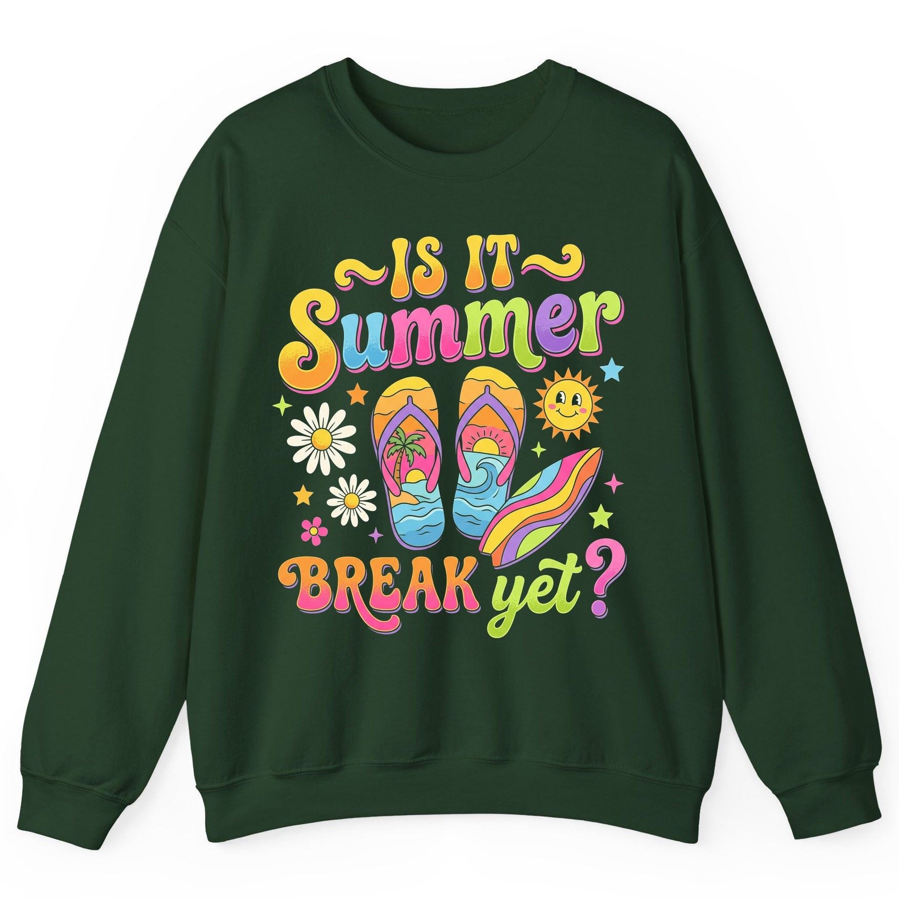 Is It Summer Break Yet Retro Vacation Sweatshirt - product mockup - Forest Green