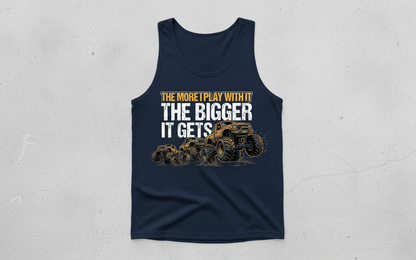 The More I Play With It The Bigger It Gets Monster Truck Tank Top - Navy
