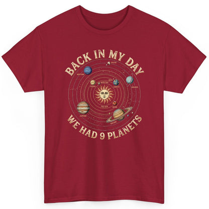 Back in My Day We Had 9 Planets solar system T-Shirt Cardinal Red product mockup