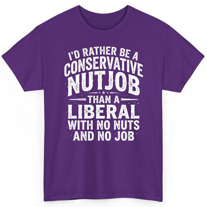 I'D RATHER BE a Conservative NUTJOB THAN a Liberal WITH NO T-Shirt - product mockup - Purple