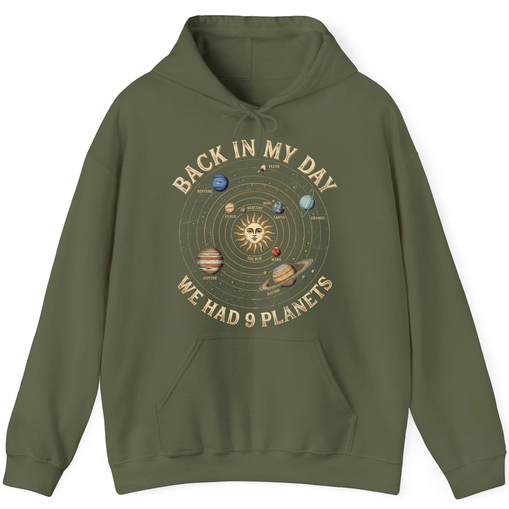 Back in My Day We Had 9 Planets solar system Hoodie Military Green product mockup