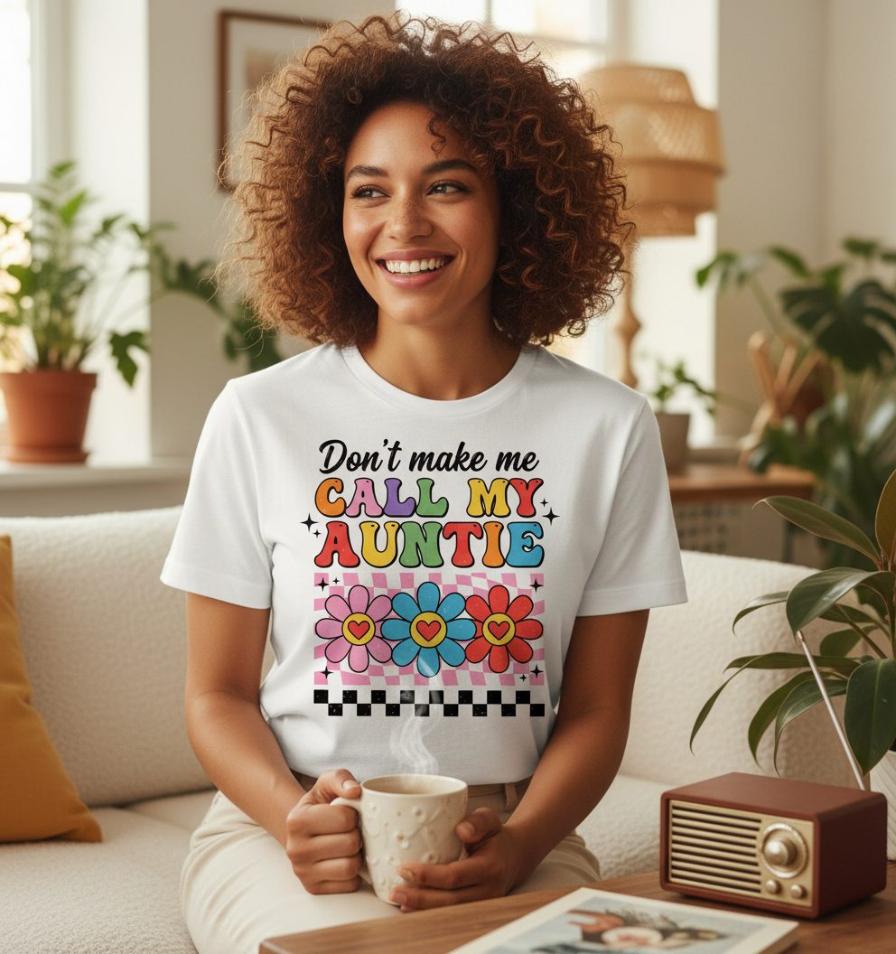 Call My Auntie family humor T-Shirt White lifestyle mockup
