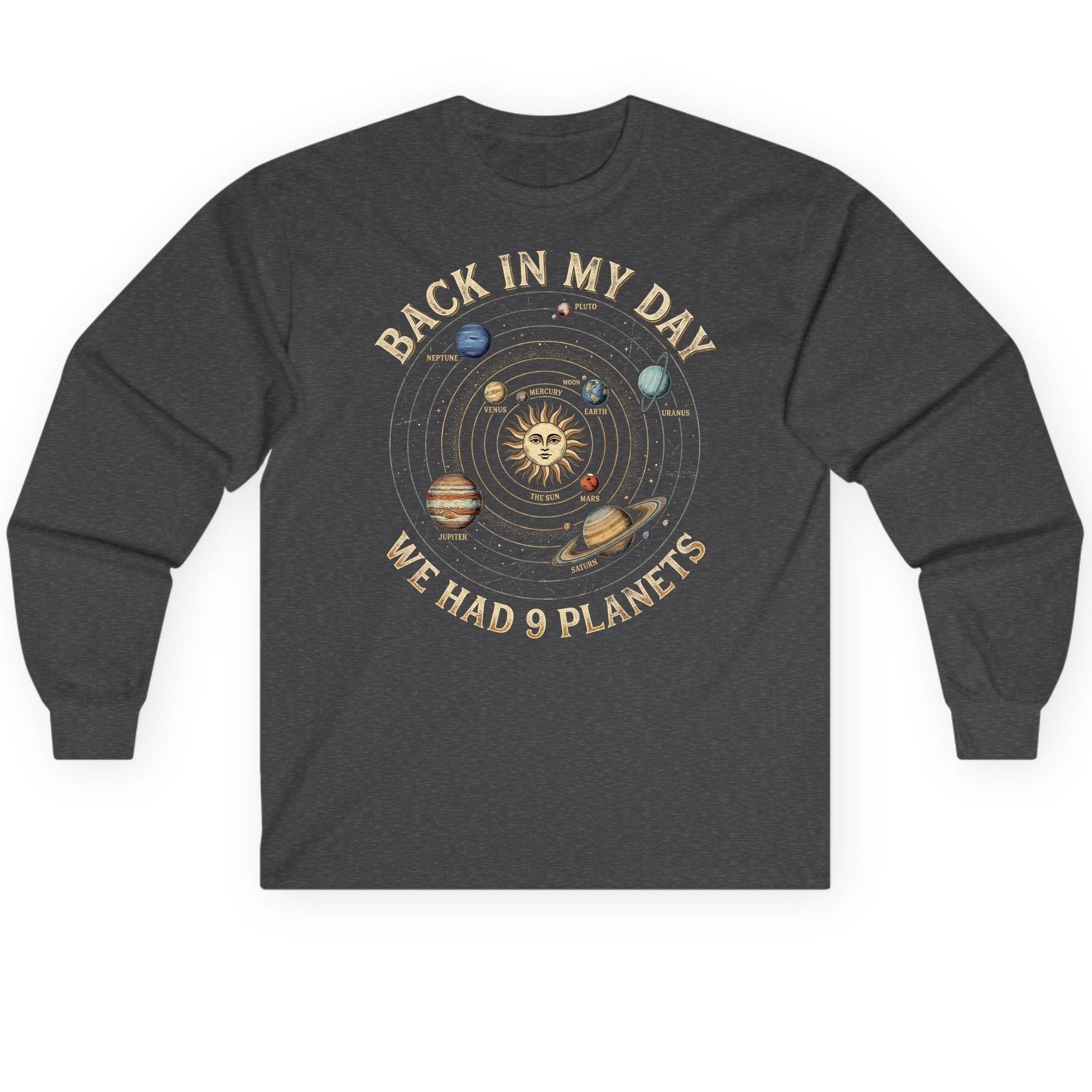 Back in My Day We Had 9 Planets solar system Long Sleeve Tee Dark Heather product mockup