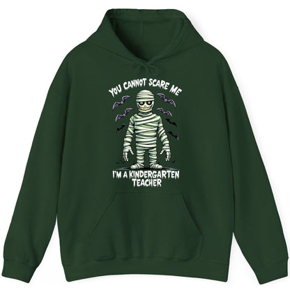 You Cannot Scare Me I'm a Kindergarten Teacher kindergarten teacher Hoodie Forest Green product mockup