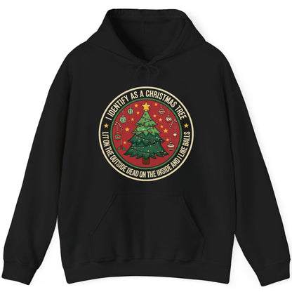 I Identify as a Christmas Tree Lit on the Outside Dead on the Inside and I Like Balls funny Christmas Hoodie Black product